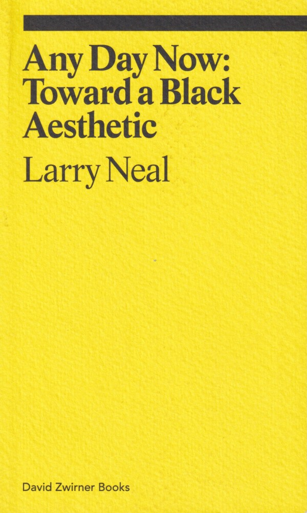 Any Day Now: Toward a Black Aesthetic