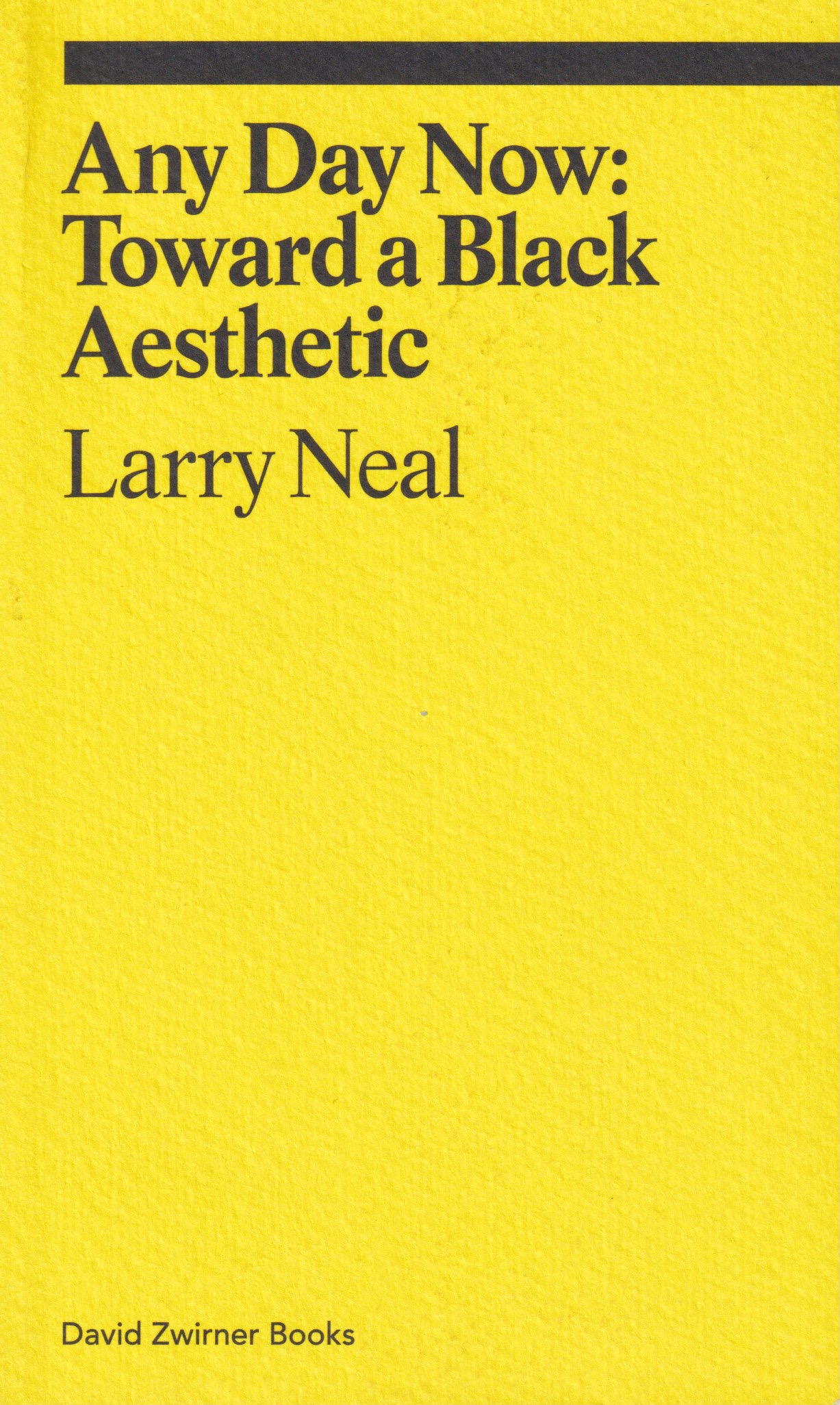 Any Day Now: Toward a Black Aesthetic
