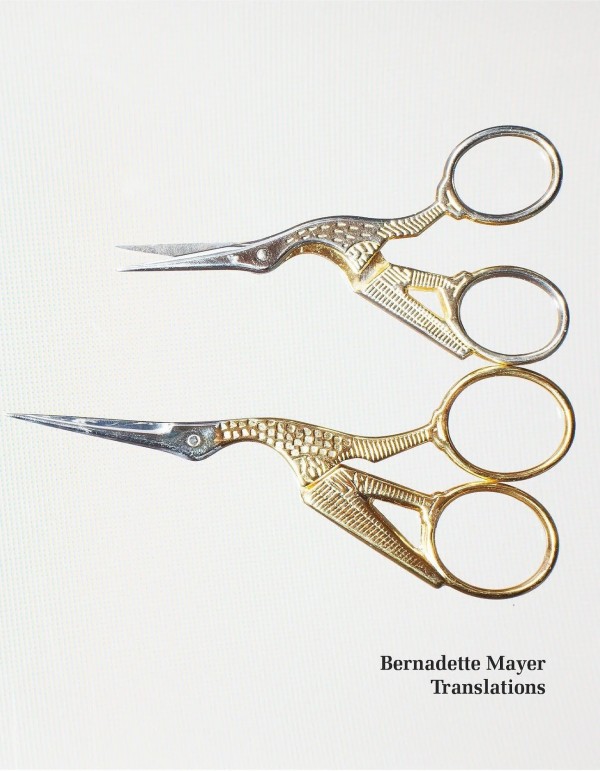 Bernadette Mayer Translations