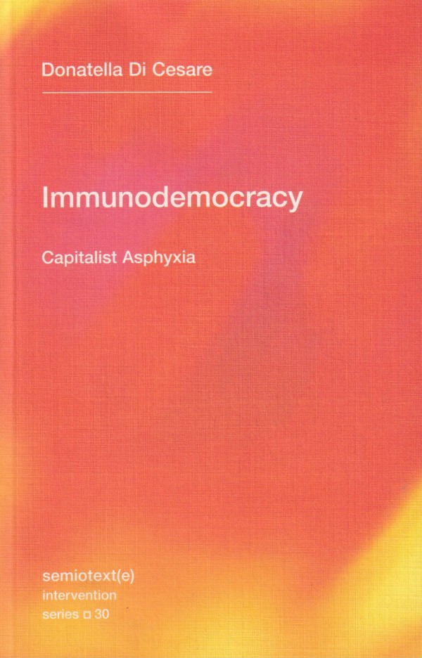 IMMUNODEMOCRACY: CAPITALIST ASPHYXIA