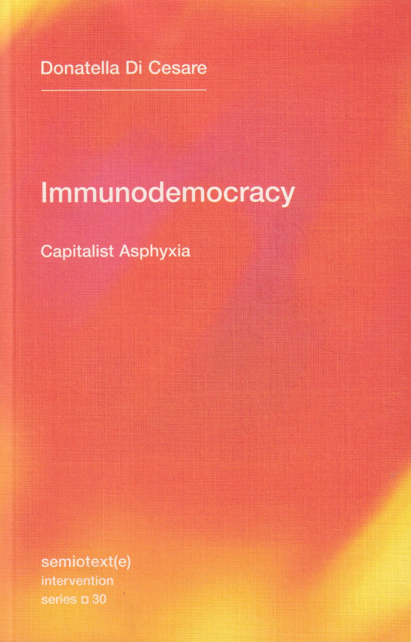 IMMUNODEMOCRACY: CAPITALIST ASPHYXIA