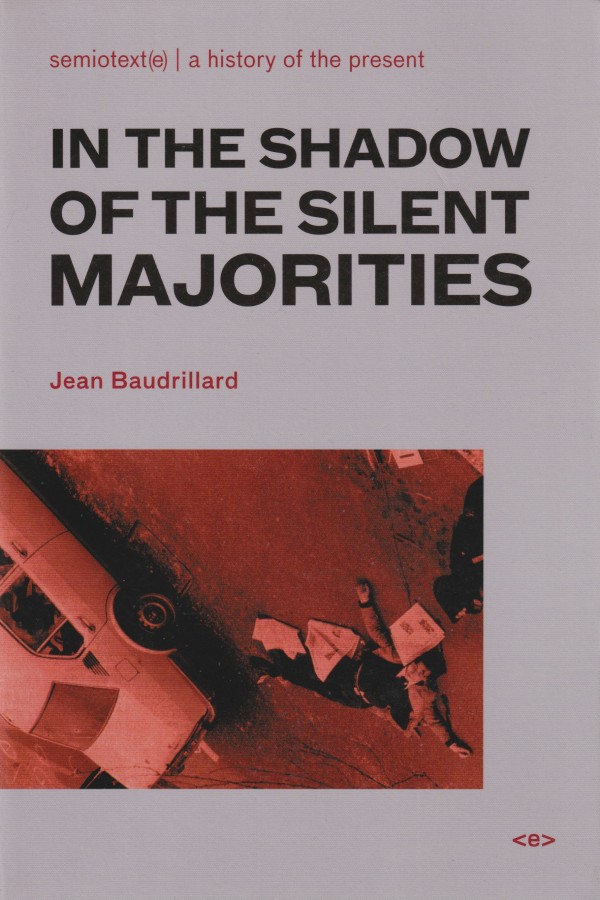 IN THE SHADOW OF THE SILENT MAJORITIES, NEW EDITION