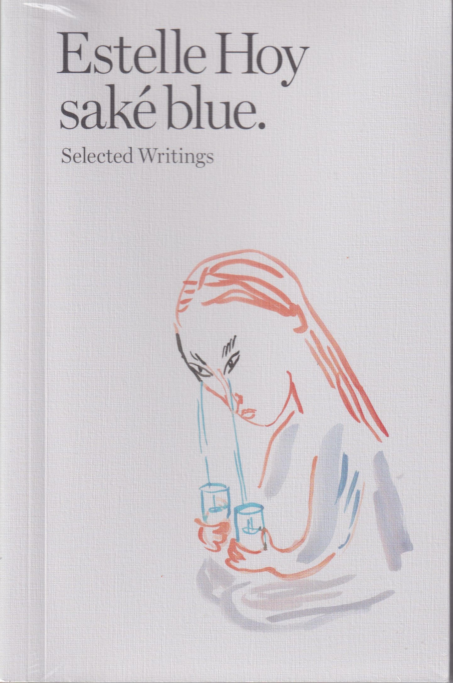 saké blue. Selected Writings