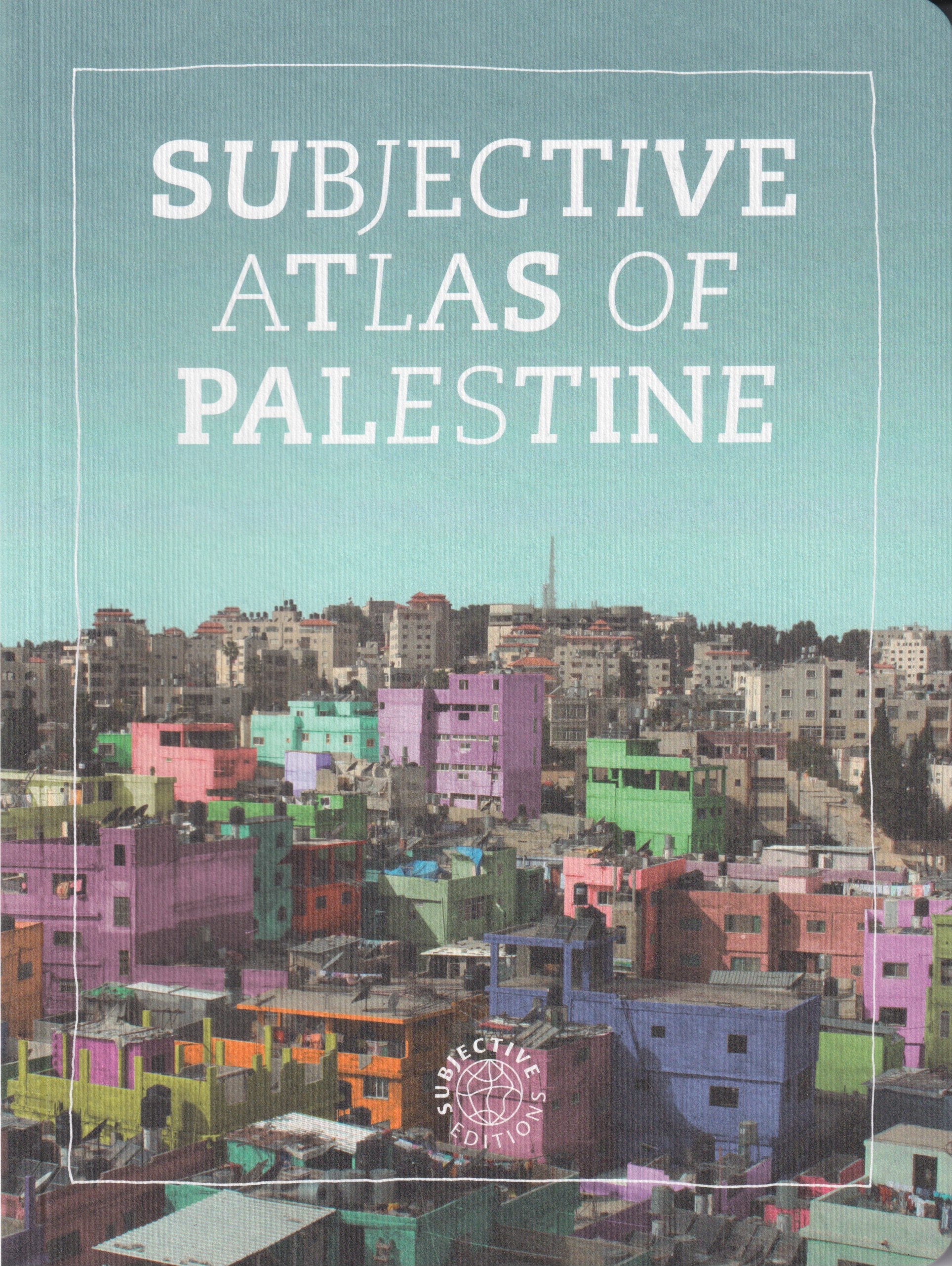 Subjective Atlas of Palestine